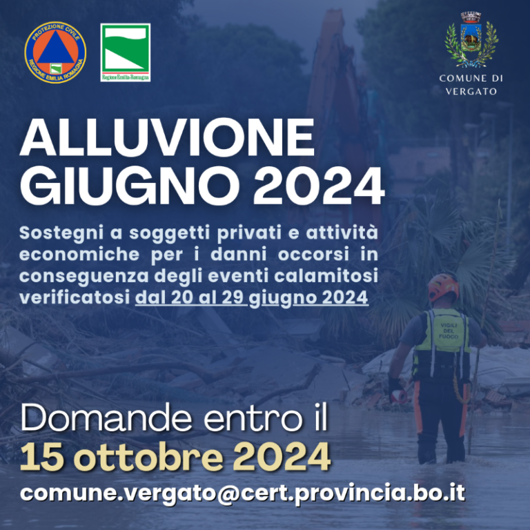 VERGATO (BO): Sostegni a soggetti privati e attività economiche per i danni occorsi in conseguenza degli eventi calamitosi (20/29-6-2024)